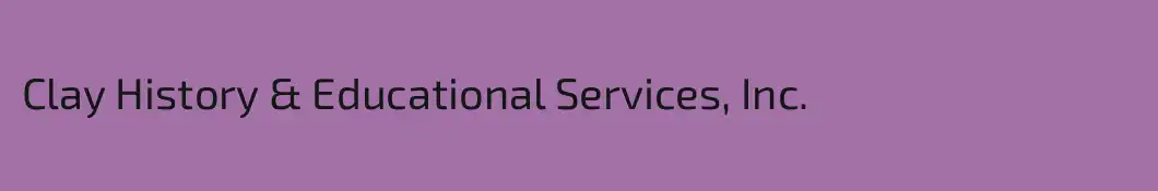 Clay History & Educational Services, Inc.
